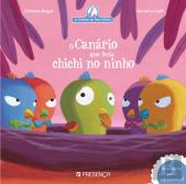 O Canário que Fazia Chichi no Ninho