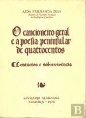 O Cancioneiro Geral e a Poesia Peninsular de Quatrocentos