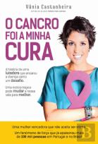 O Cancro foi a Minha Cura