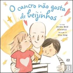 Bertrand.pt - O Cancro Não Gosta de Beijinhos
