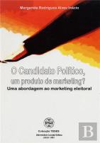 O Candidato Político, Um Produto de Marketing?