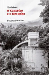 O Canteiro e o Desenho