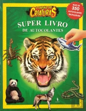 O Cantinho das Criaturas - Super Livro de Autocolantes