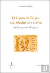 O Canto da Paixão nos Séculos XVI e XVII