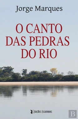 Bertrand.pt - O Canto das Pedras do Rio