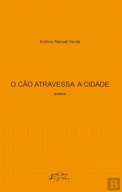 Bertrand.pt - O Cão Atravessa a Cidade