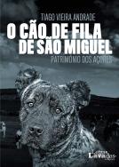 O Cão de Fila de São Miguel