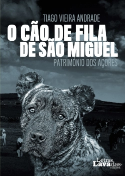 Bertrand.pt - O Cão de Fila de São Miguel