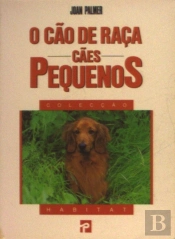 O Cão de Raça - Cães Pequenos