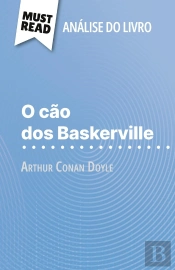 O Cão Dos Baskerville De Arthur Conan Doyle (Analise Do Livro) : Analise Completa E Resumo Pormenorizado Do Trabalho