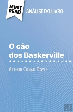 Bertrand.pt - O Cão Dos Baskerville De Arthur Conan Doyle (Analise Do Livro) : Analise Completa E Resumo Pormenorizado Do Trabalho