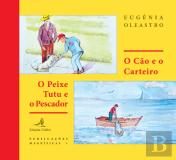 O Cão e o Carteiro | O Peixe Tutu e o Pescador