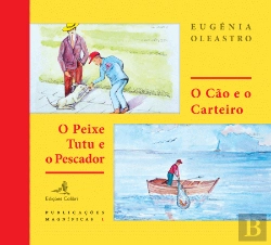 Bertrand.pt - O Cão e o Carteiro | O Peixe Tutu e o Pescador