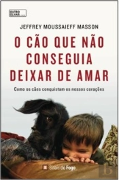 O Cão Que Não Conseguia Deixar de Amar