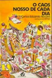 O Caos Nosso de Cada Dia