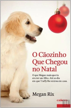 Bertrand.pt - O Cãozinho Que Chegou no Natal