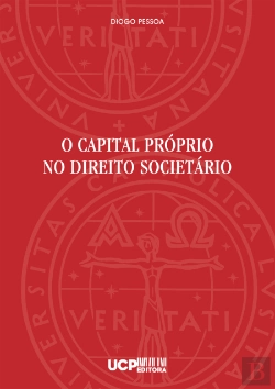 Bertrand.pt - O Capital Próprio no Direito Societário