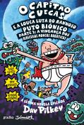 O Capitao Cuecas e a Louca Luta do Ranhoso Puto Biónico - Parte 2