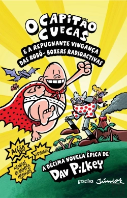 Bertrand.pt - O Capitão Cuecas e a Repugnante Vingança das Robô-Boxers Radioactivas