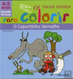 Bertrand.pt - O Capuchinho Vermelho - Os Meus Contos para Colorir