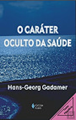 Bertrand.pt - O Caráter Oculto da Saúde
