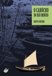 O Carôcho do Rio Minho