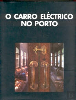 Bertrand.pt - O Carro Eléctrico no Porto