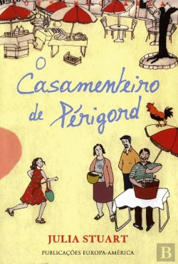 Bertrand.pt - O Casamenteiro de Périgord