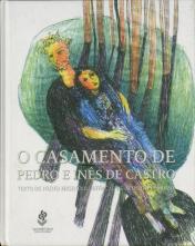 O Casamento de Pedro e Inês de Castro