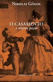 O Casamento e Outras Peças