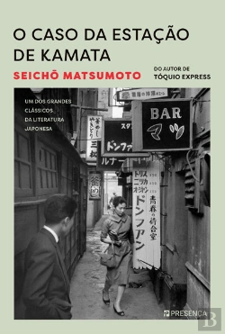 Bertrand.pt - O Caso Da Estação De Kamata