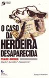 O Caso da Herdeira Desaparecida