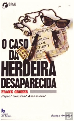 Bertrand.pt - O Caso da Herdeira Desaparecida