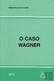 O Caso Wagner