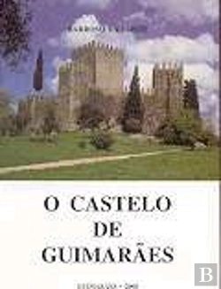 Bertrand.pt - O Castelo de Guimarães