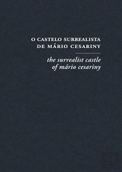 O Castelo Surrealista de Mário Cesariny | The Surrealist Castle of Mário Cesariny