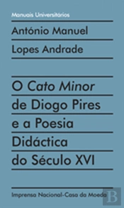O Cato Minor de Diogo Pires e a Poesia Didáctica do Século XVI