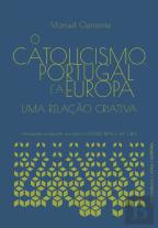 O Catolicismo, Portugal e a Europa