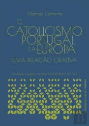 O Catolicismo, Portugal e a Europa