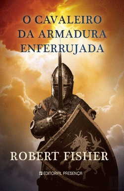Bertrand.pt - O Cavaleiro da Armadura Enferrujada