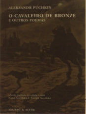 O Cavaleiro de Bronze e Outros Poemas