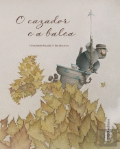 O Cazador E A Balea