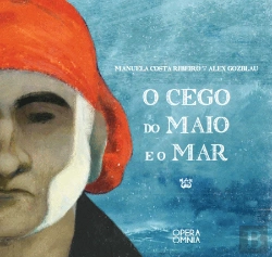 Bertrand.pt - O Cego do Maio e o Mar