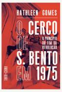 O Cerco de S. Bento em 1975
