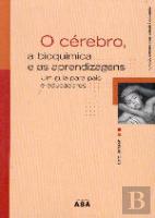 O Cérebro, a Bioquímica e as Aprendizagens