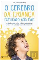 O Cérebro da Criança Explicado aos Pais
