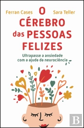O Cérebro das Pessoas Felizes
