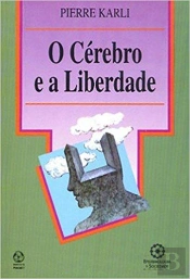 O Cérebro e a Liberdade