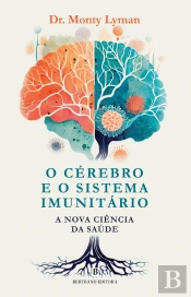 O Cérebro e o Sistema Imunitário