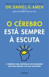 O Cérebro Está Sempre à Escuta
